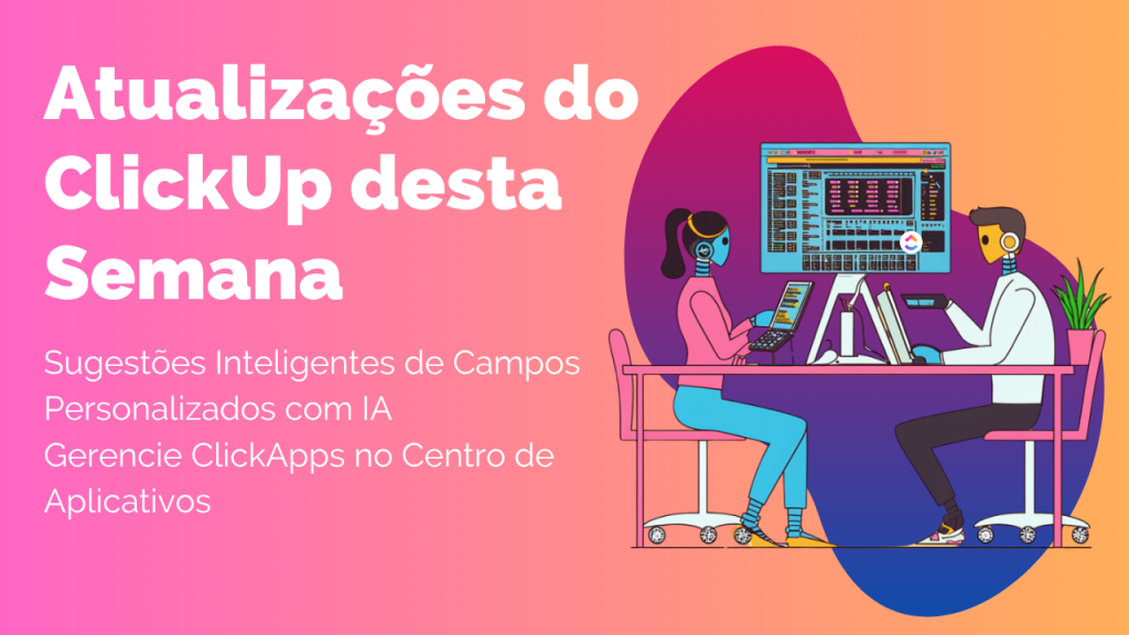 Clickup Release 3.57 - Nova Atualização