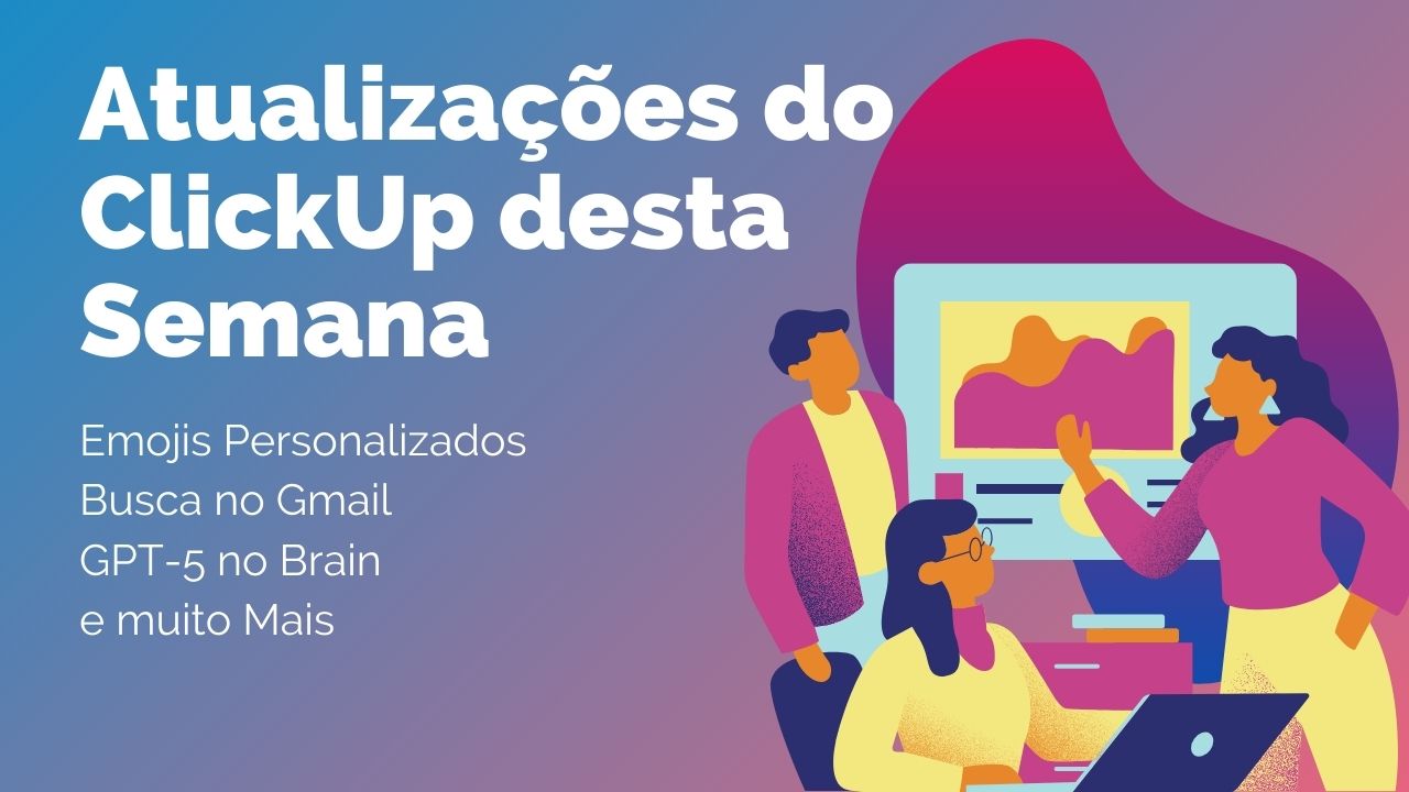Clickup Release 356 1 - Nova Atualização